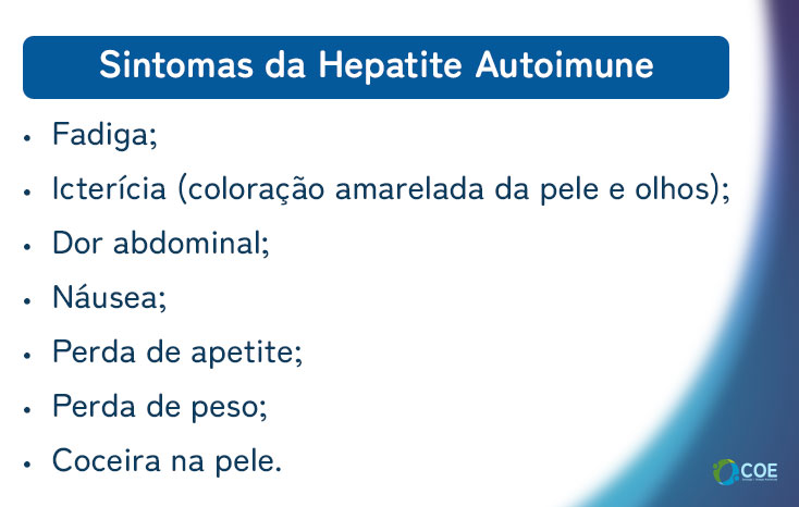 Sintomas da Hepatite Fadiga; Icterícia (coloração amarelada da pele e olhos); Dor abdominal; Náusea; Perda de apetite; Perda de peso; Coceira na pele.